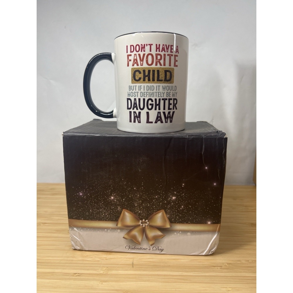 Funny Daughter-in-Law Coffee Mug "I Don't Have a Favorite Child" New
